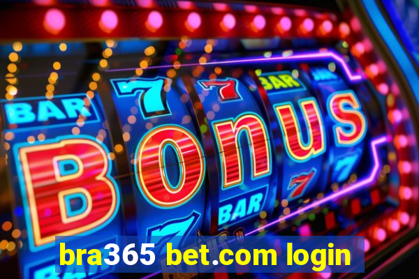 bra365 bet.com login